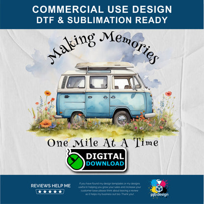 Making Memories in my Campervan Multiuse Design - Sublimation & DTF Transfer Ready Commercial Use